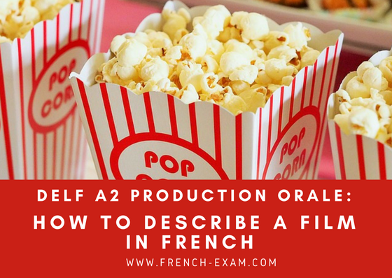 DELF A2 Production Orale: How to describe a film in french