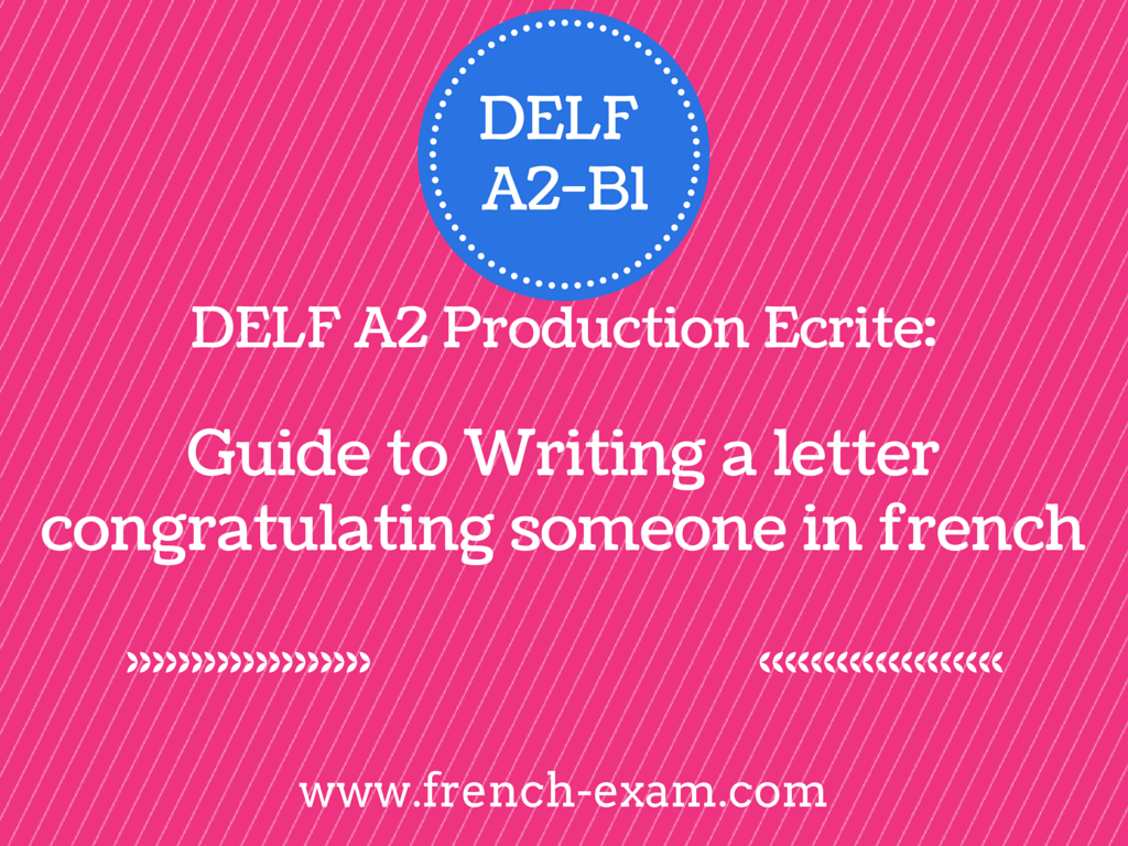 DELF A2 Production Ecrite: Letter congratulating someone in french