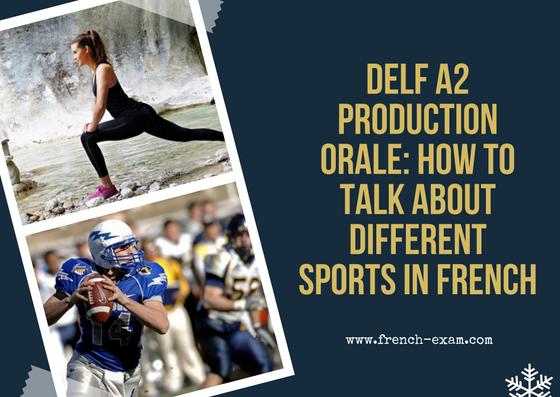 DELF A2 Production Orale: How to talk about different sports in french